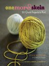 One More Skein (eBook): 30 Quick Projects to Knit